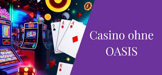 Casinos ohne Oasis Die besten Alternativen für Spieler 1897418472 Casinos ohne Oasis Die besten Alternativen für Spieler 1897418472